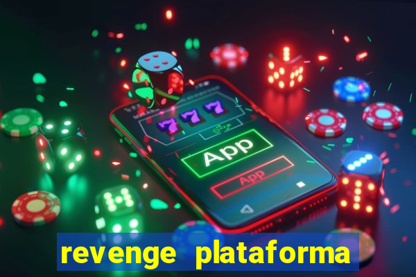 revenge plataforma de jogos